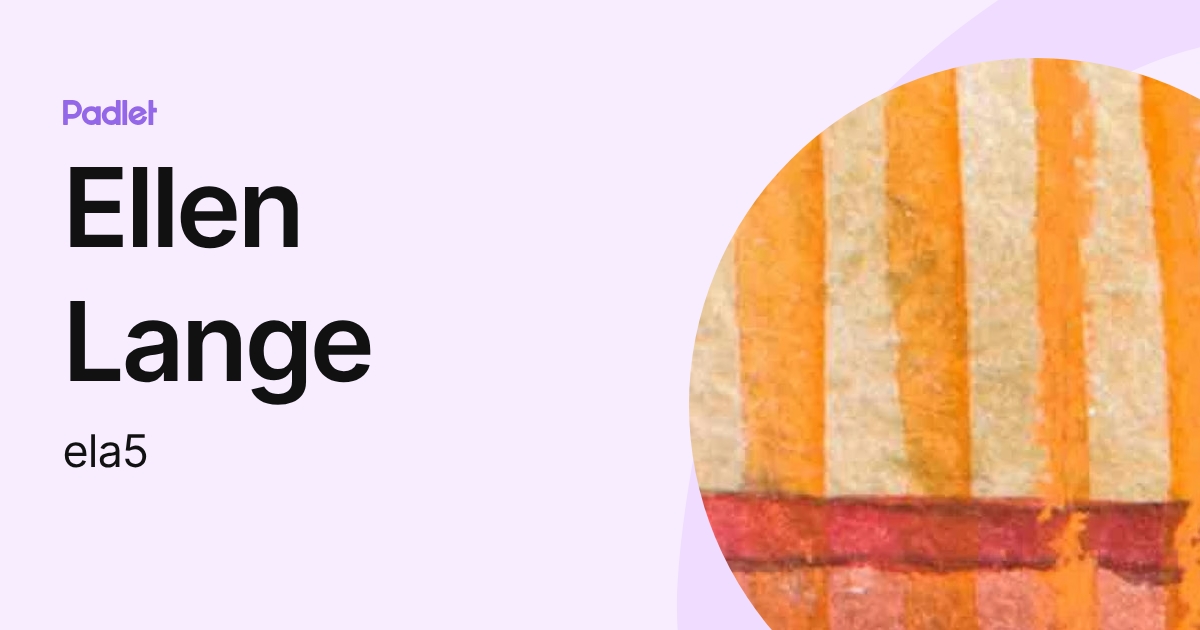 Ellen Lange (ela5) profile | Padlet