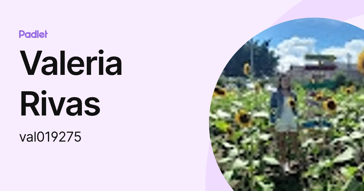 Valeria Rivas (val019275) profile | Padlet