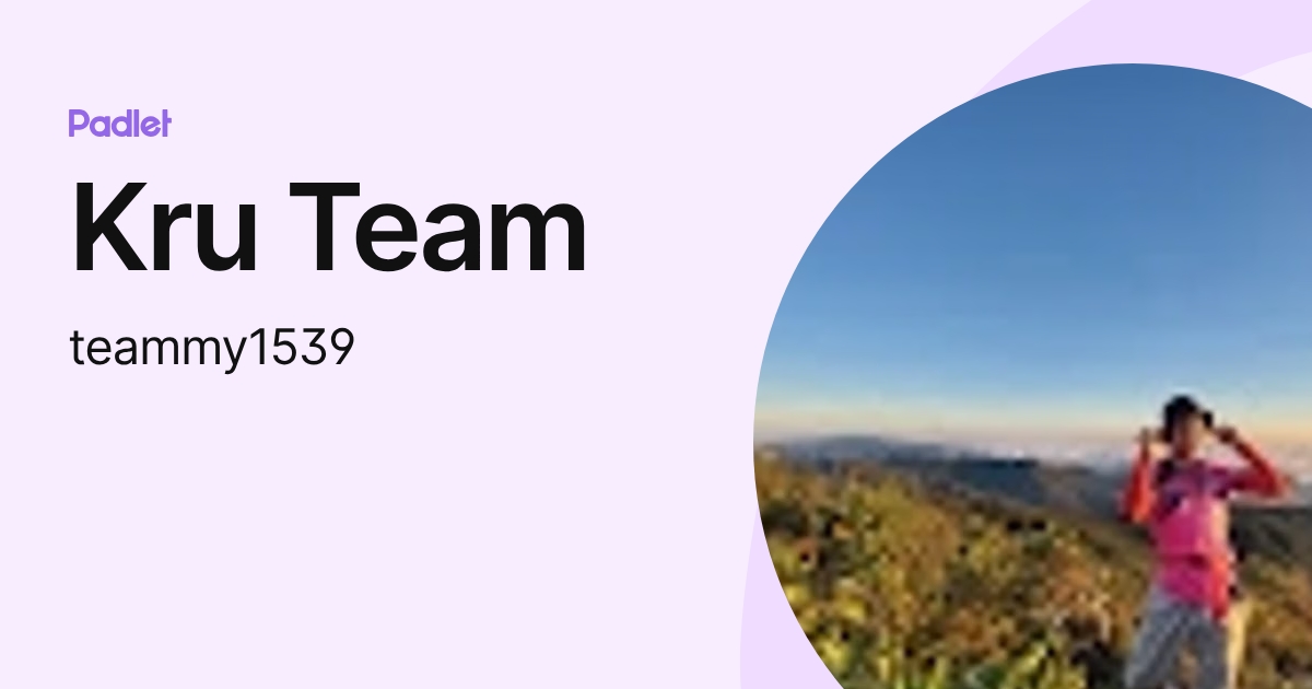 Kru Team (teammy1539) profile | Padlet