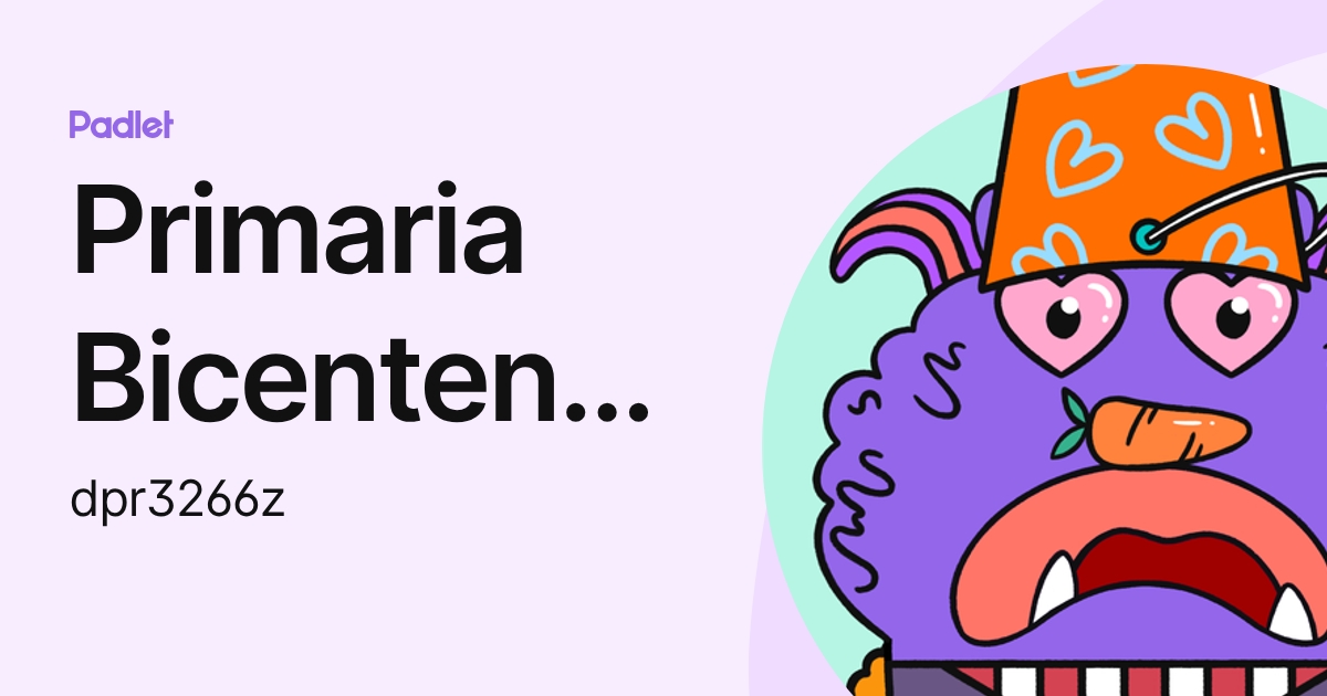 Primaria Bicentenario de la Independencia (dpr3266z) profile | Padlet