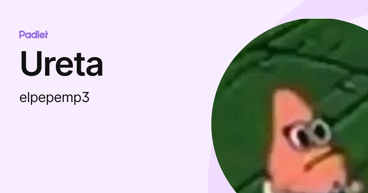 Ureta (elpepemp3) profile | Padlet