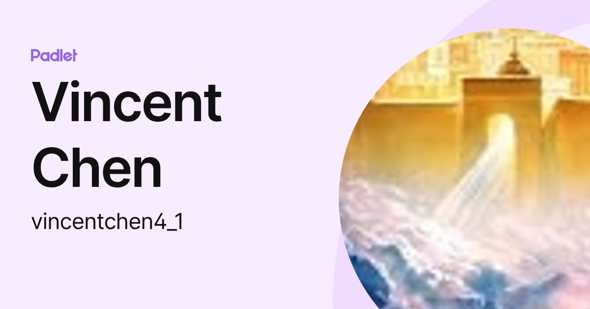 Vincent Chen (vincentchen4_1) profile | Padlet