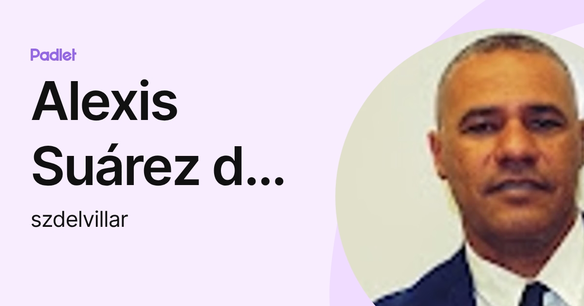 Alexis Suárez del Villar Labastida (szdelvillar) profile | Padlet