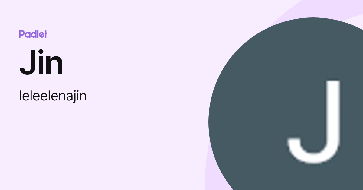 Jin (leleelenajin) profile | Padlet