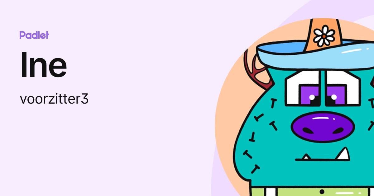 Ine (voorzitter3) profile | Padlet