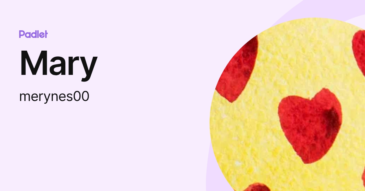 Mary (merynes00) profile | Padlet