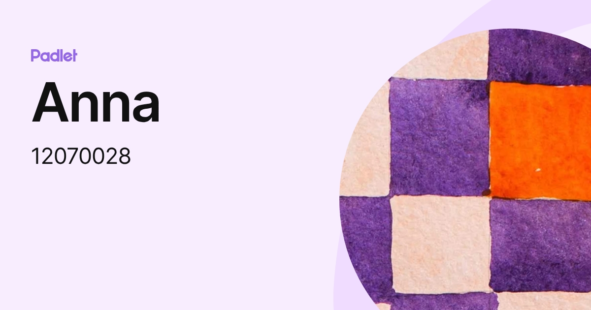 Anna (12070028) profile | Padlet