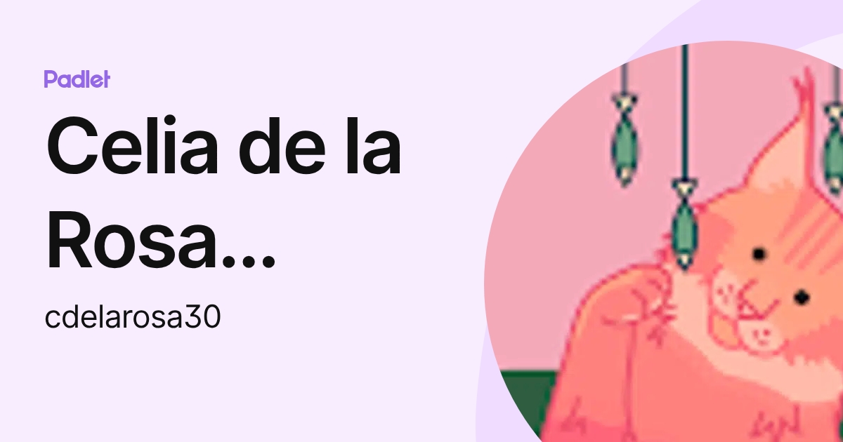 Celia de la Rosa Aparicio (cdelarosa30) profile | Padlet