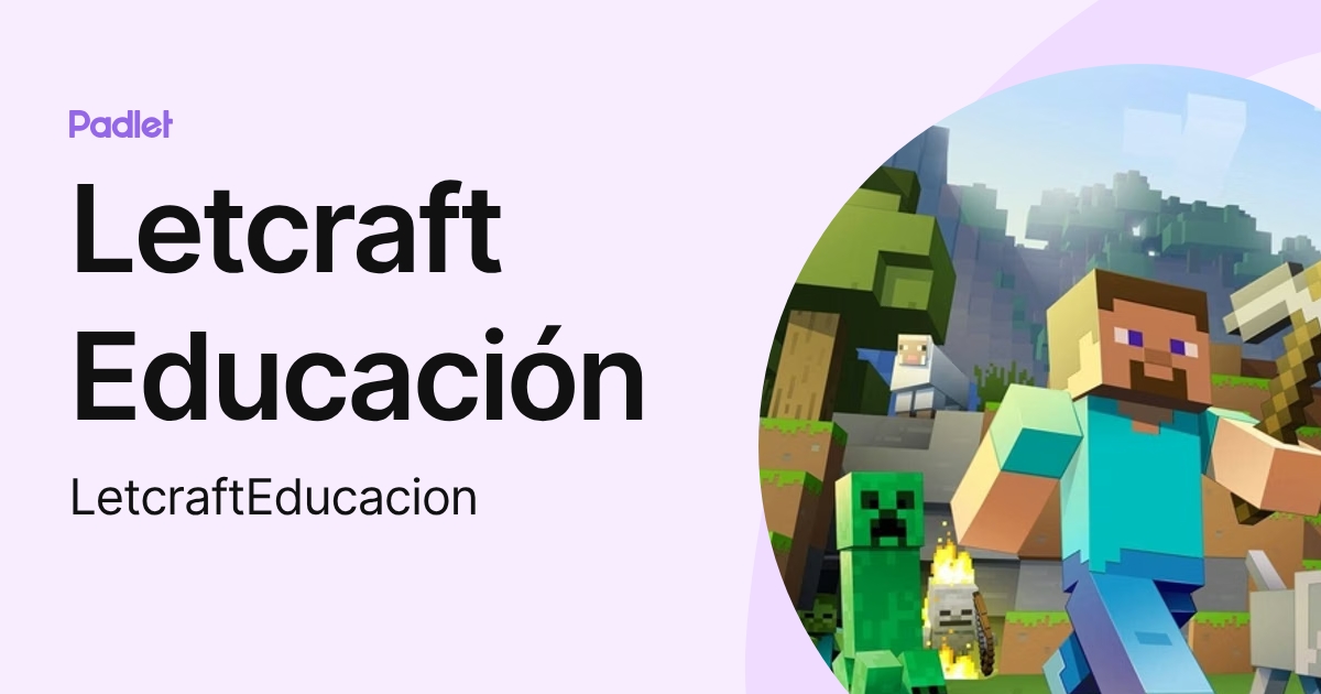 Letcraft Educación (LetcraftEducacion) profile | Padlet