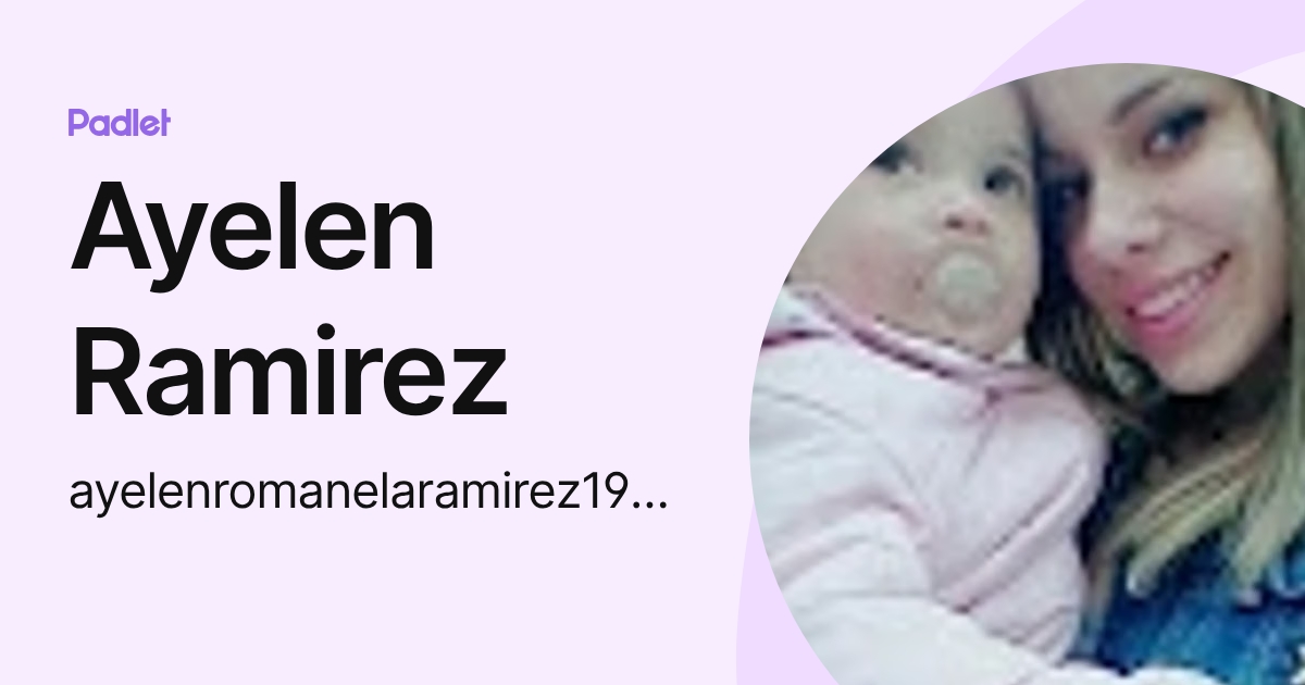 Ayelen Ramirez (ayelenromanelaramirez1996) profile | Padlet