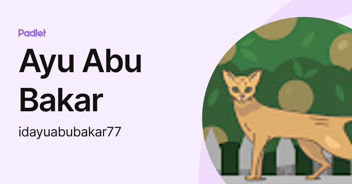 Ayu Abu Bakar (idayuabubakar77) profile | Padlet