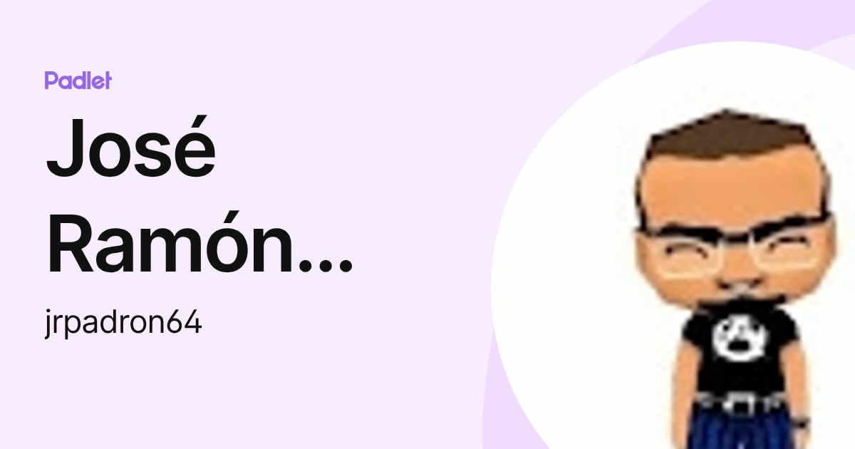 José Ramón Padrón (jrpadron64) profile | Padlet