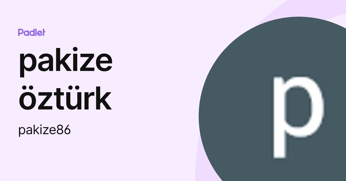 pakize öztürk (pakize86) profile | Padlet