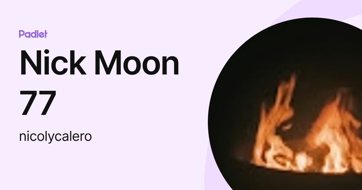 Nick Moon 77 (nicolycalero) profile | Padlet