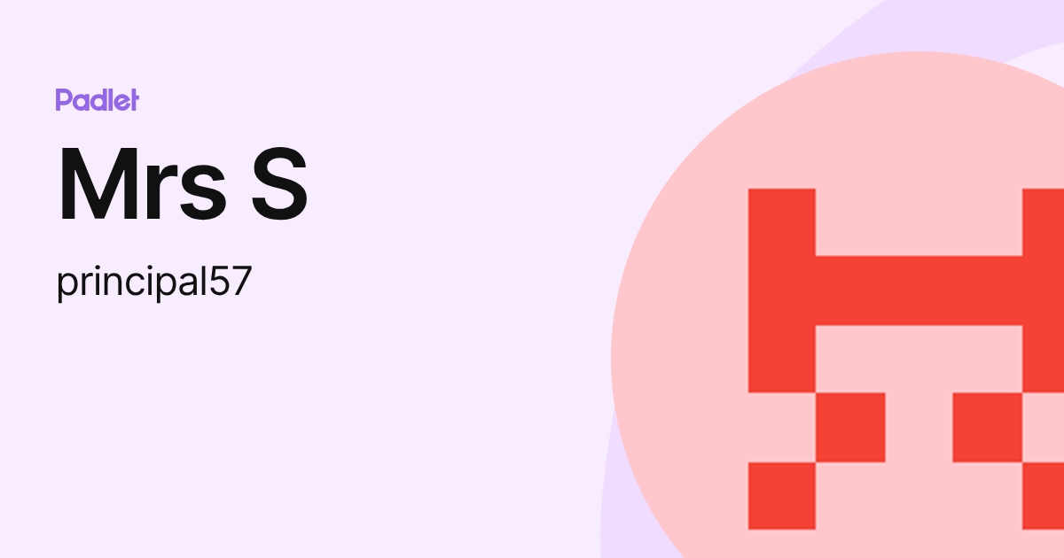 Mrs S (principal57) profile | Padlet