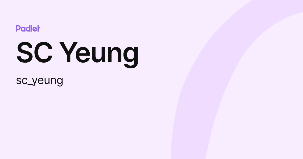 SC Yeung (sc_yeung) profile | Padlet
