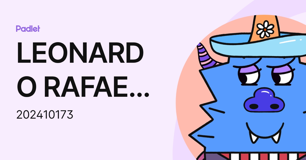 LEONARDO RAFAEL TEJEDA SOLANO (202410173) profile | Padlet