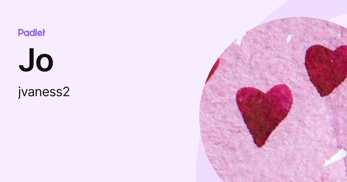 Jo (jvaness2) profile | Padlet