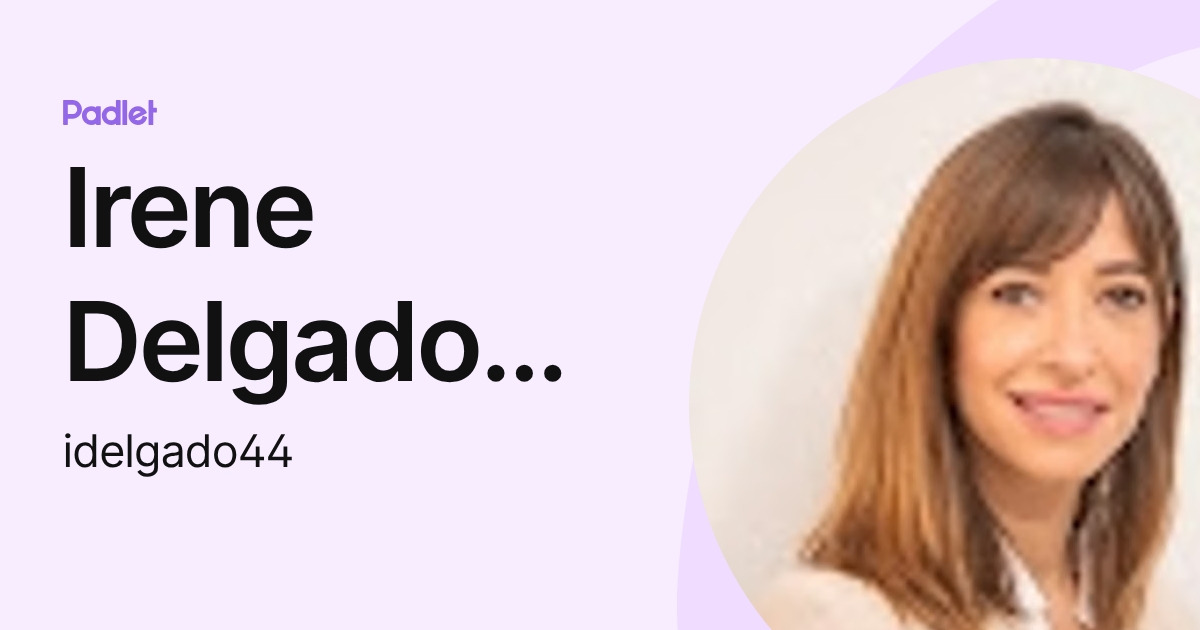Irene Delgado Gallego (idelgado44) profile | Padlet