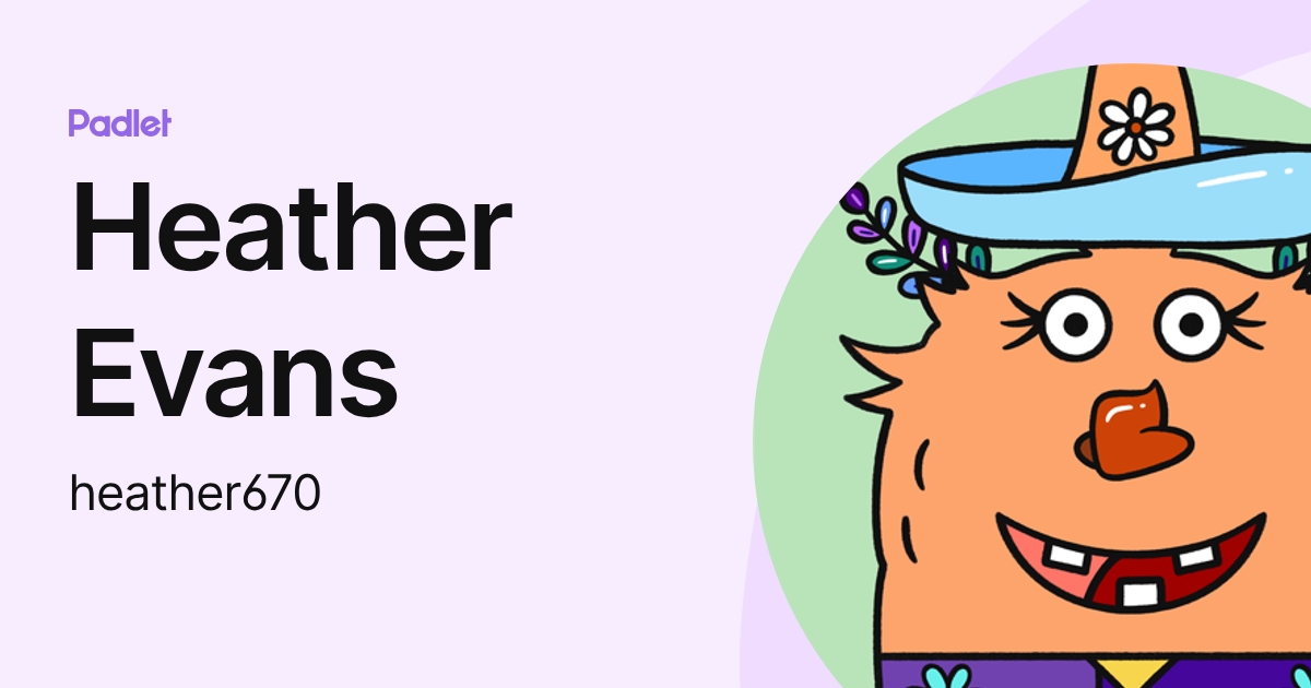 Heather Evans (heather670) profile | Padlet