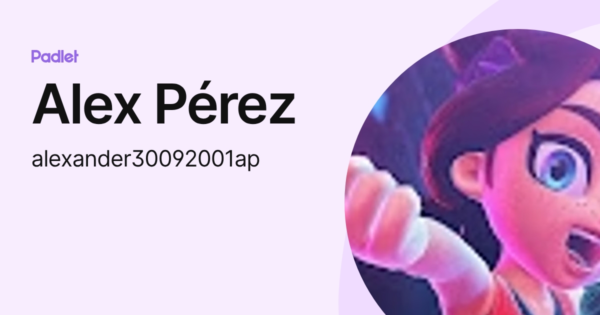 Alex Pérez (alexander30092001ap) profile | Padlet