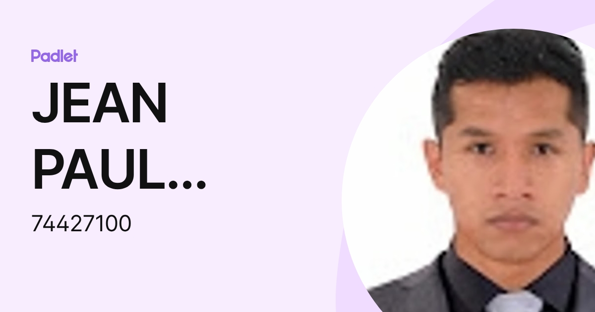 JEAN PAUL SANTOS CASTILLON (74427100) profile | Padlet