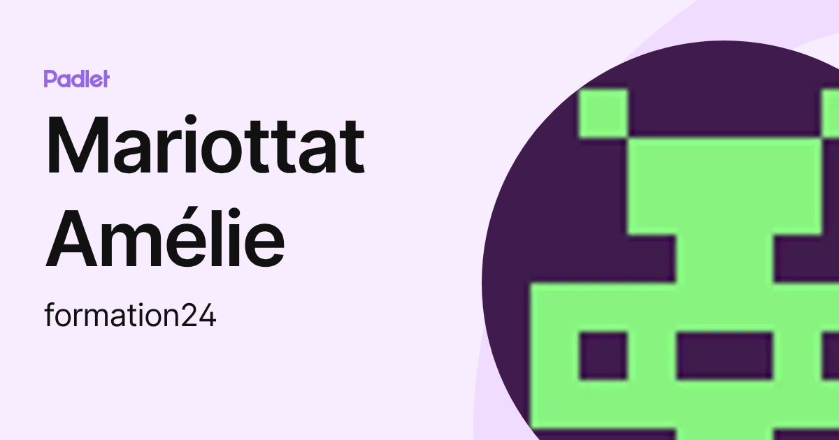 Mariottat Amélie (formation24) profile | Padlet