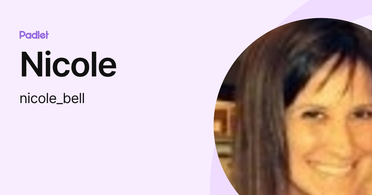 Nicole (nicole_bell) profile | Padlet