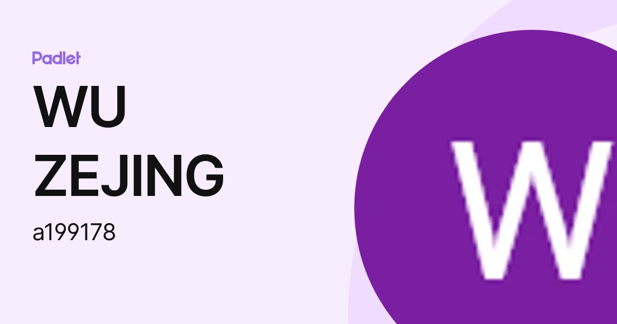WU ZEJING (a199178) profile | Padlet