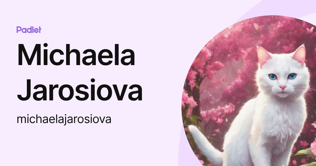 Michaela Jarosiova (michaelajarosiova) profile | Padlet