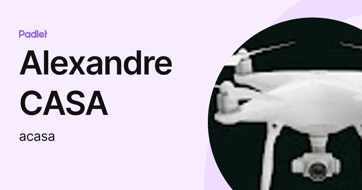 Alexandre CASA (acasa) profile | Padlet