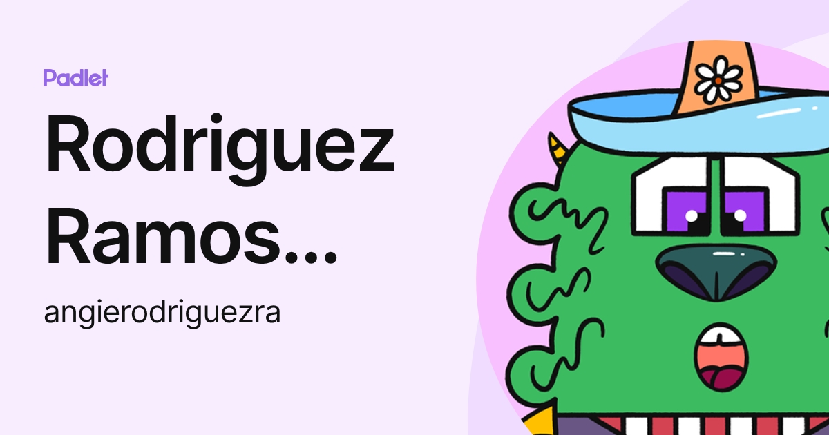 Rodriguez Ramos Angie Daniela (angierodriguezra) profile | Padlet