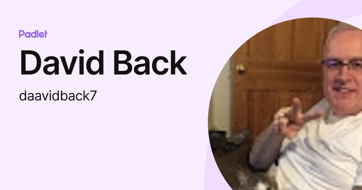 David Rear Profile David Back (daavidback7) profile | Padlet