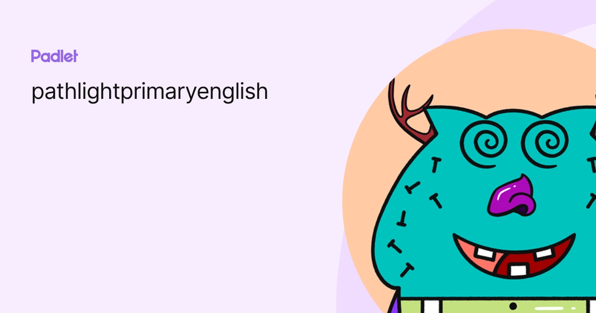 pathlightprimaryenglish profile | Padlet