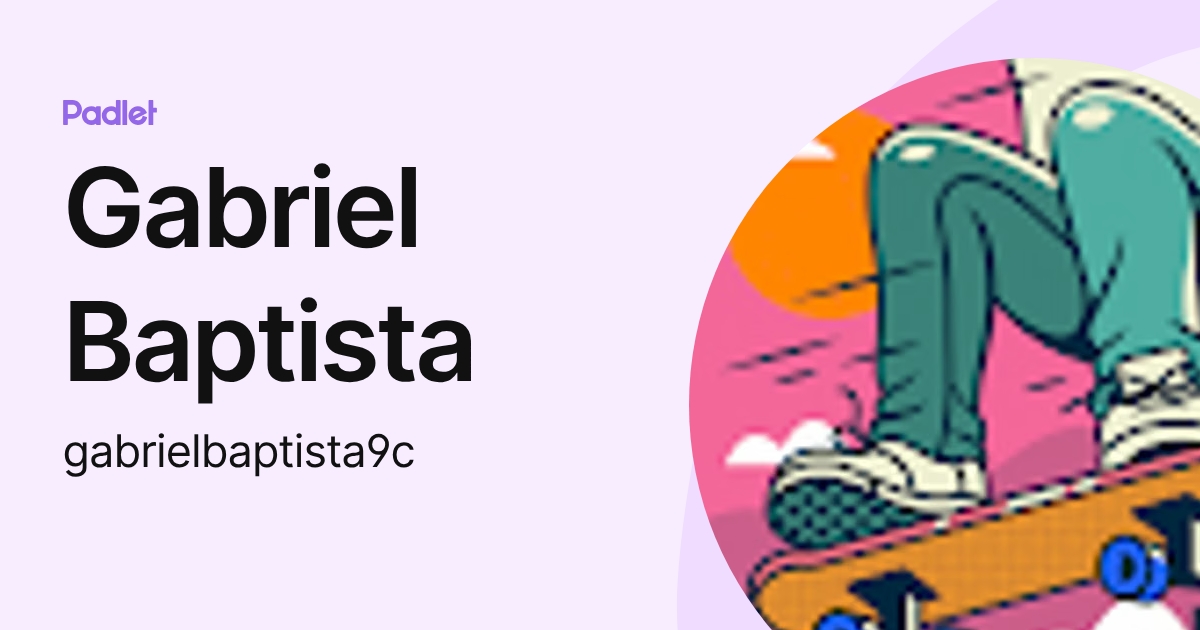 Gabriel Baptista (gabrielbaptista9c) profile | Padlet