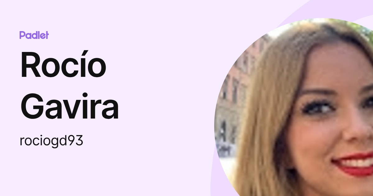 Rocío Gavira (rociogd93) profile | Padlet