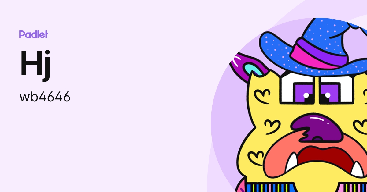 Hj (wb4646) profile | Padlet