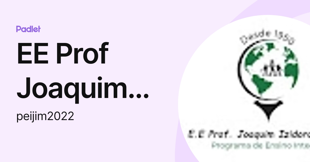 EE Prof Joaquim Izidoro Marins (peijim2022) profile | Padlet