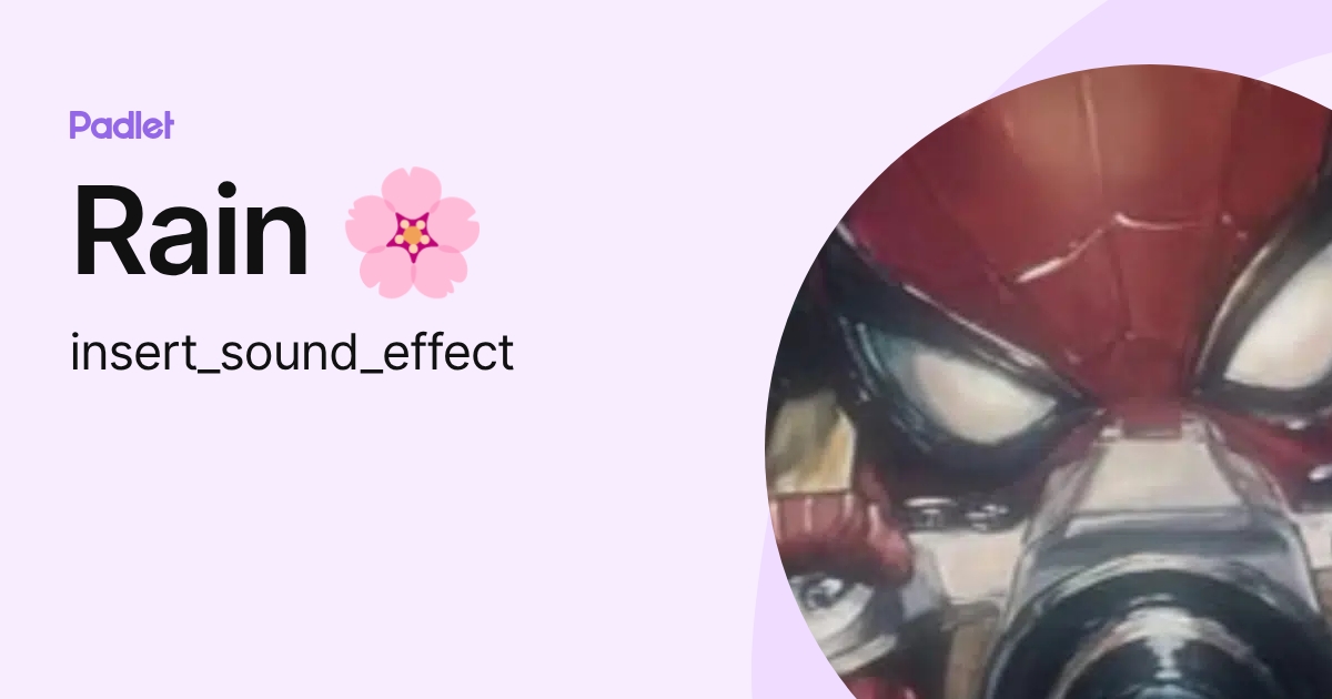 Rain 🌸 (insert_sound_effect) profile | Padlet