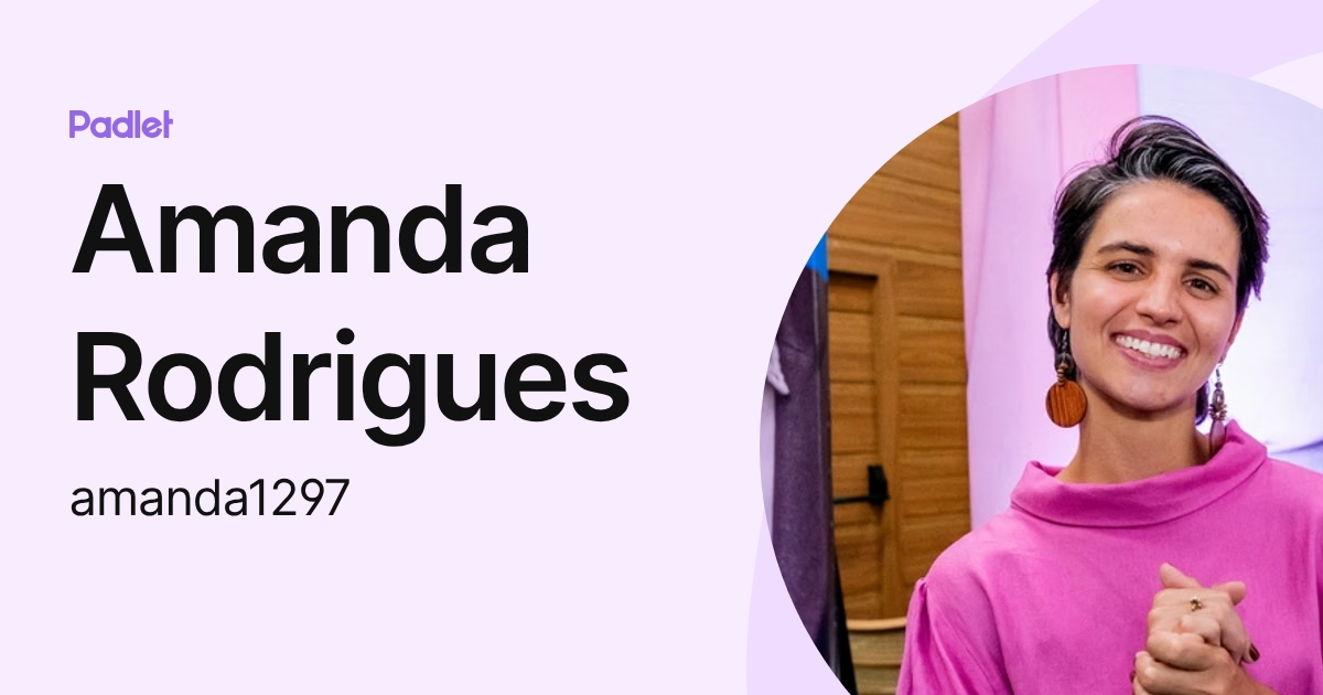 Amanda Rodrigues (amanda1297) profile | Padlet