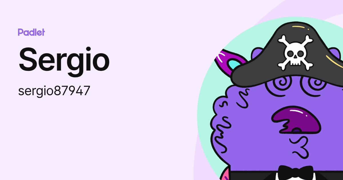 Sergio (sergio87947) profile | Padlet