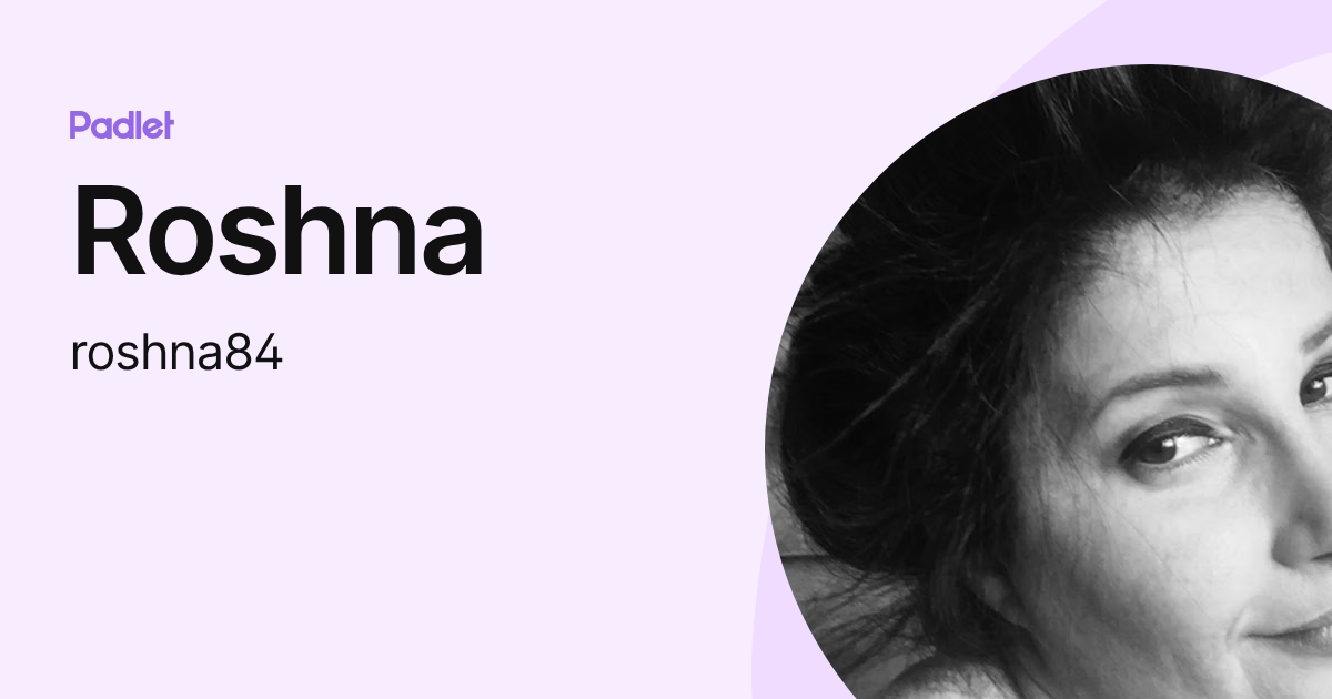 Aima Roshna Roshna (roshna84) profile | Padlet