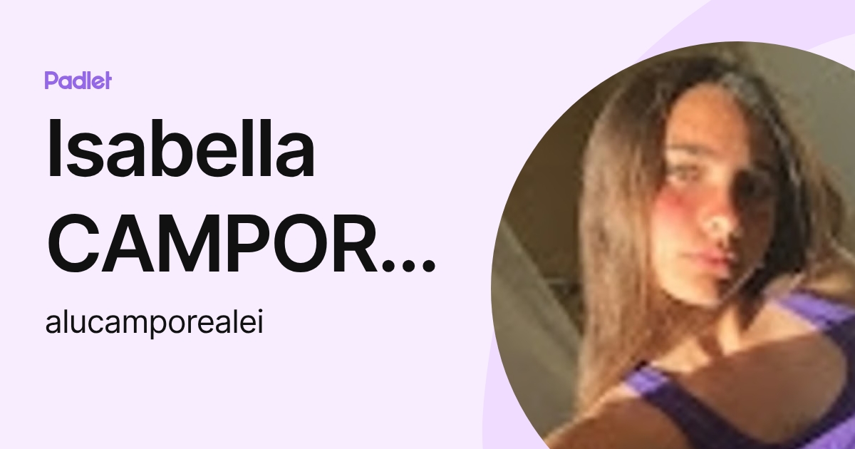 Isabella CAMPOREALE (alucamporealei) profile | Padlet