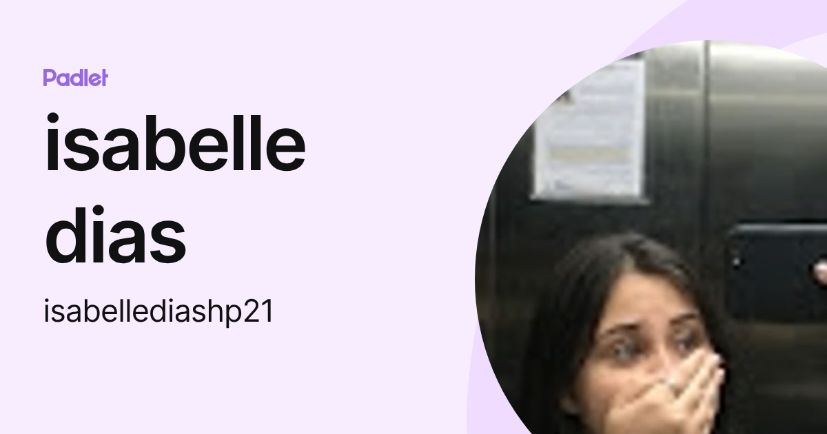 isabelle dias (isabellediashp21) profile | Padlet