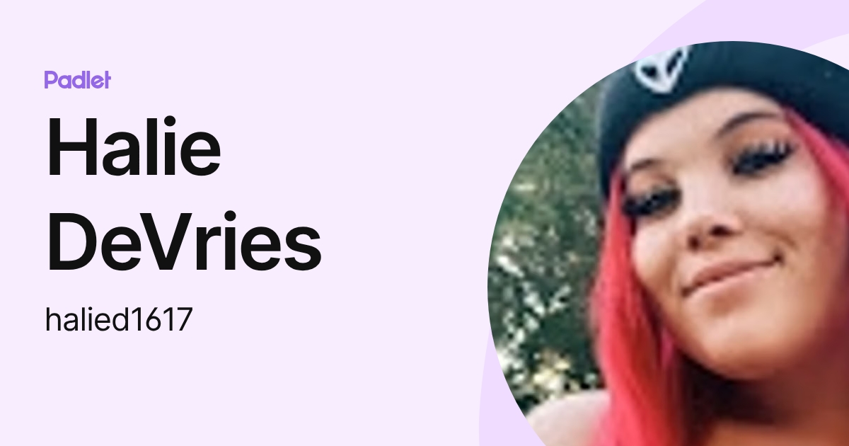 Halie DeVries (halied1617) profile | Padlet