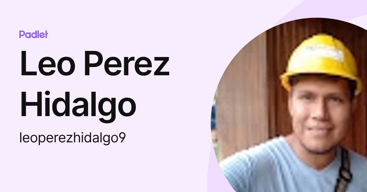 Leo Perez Hidalgo (leoperezhidalgo9) profile | Padlet