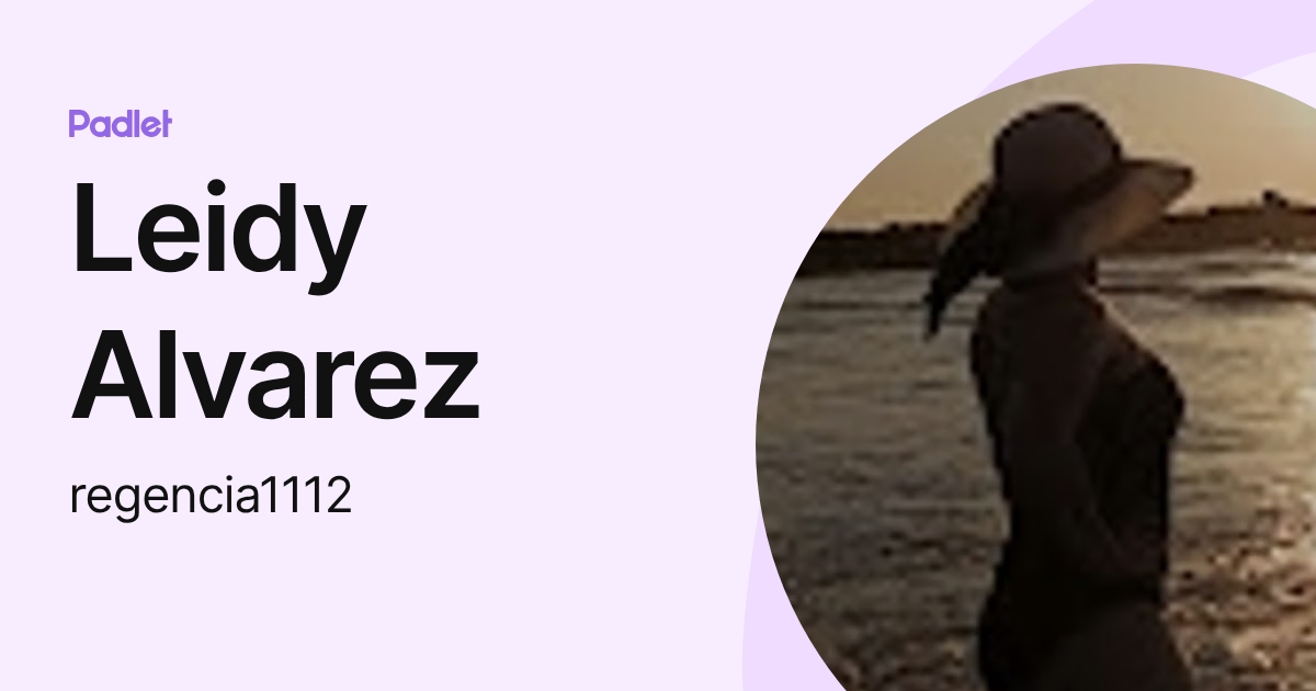 Leidy Alvarez (regencia1112) profile | Padlet