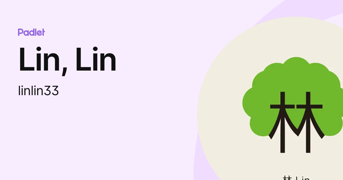 Lin, Lin (llin123_1) profile | Padlet