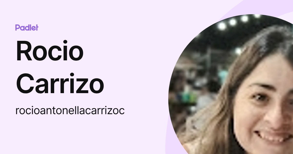 Rocio Carrizo (rocioantonellacarrizoc) profile | Padlet