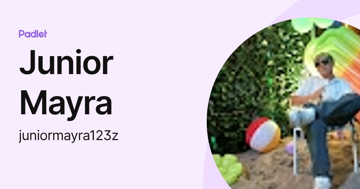 Junior Mayra (juniormayra123z) profile | Padlet